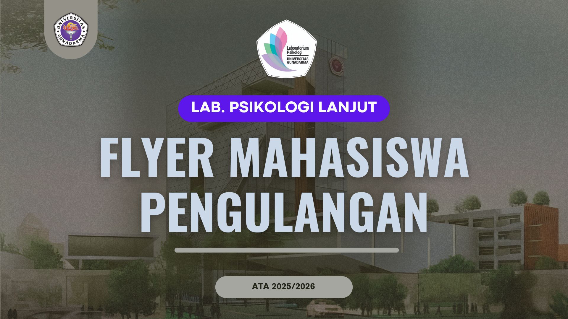 Flyer Mahasiswa Pengulangan Laboratorium Psikologi Lanjut ATA 2025/2026