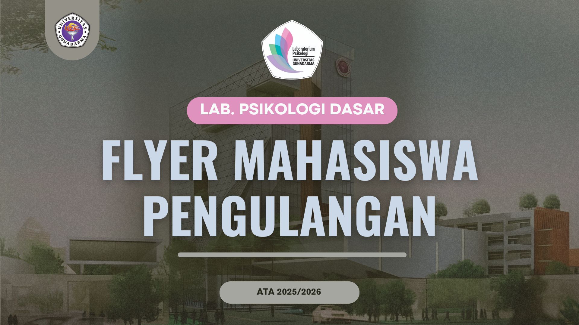 Flyer Mahasiswa Pengulangan Laboratorium Psikologi Dasar ATA 2025/2026