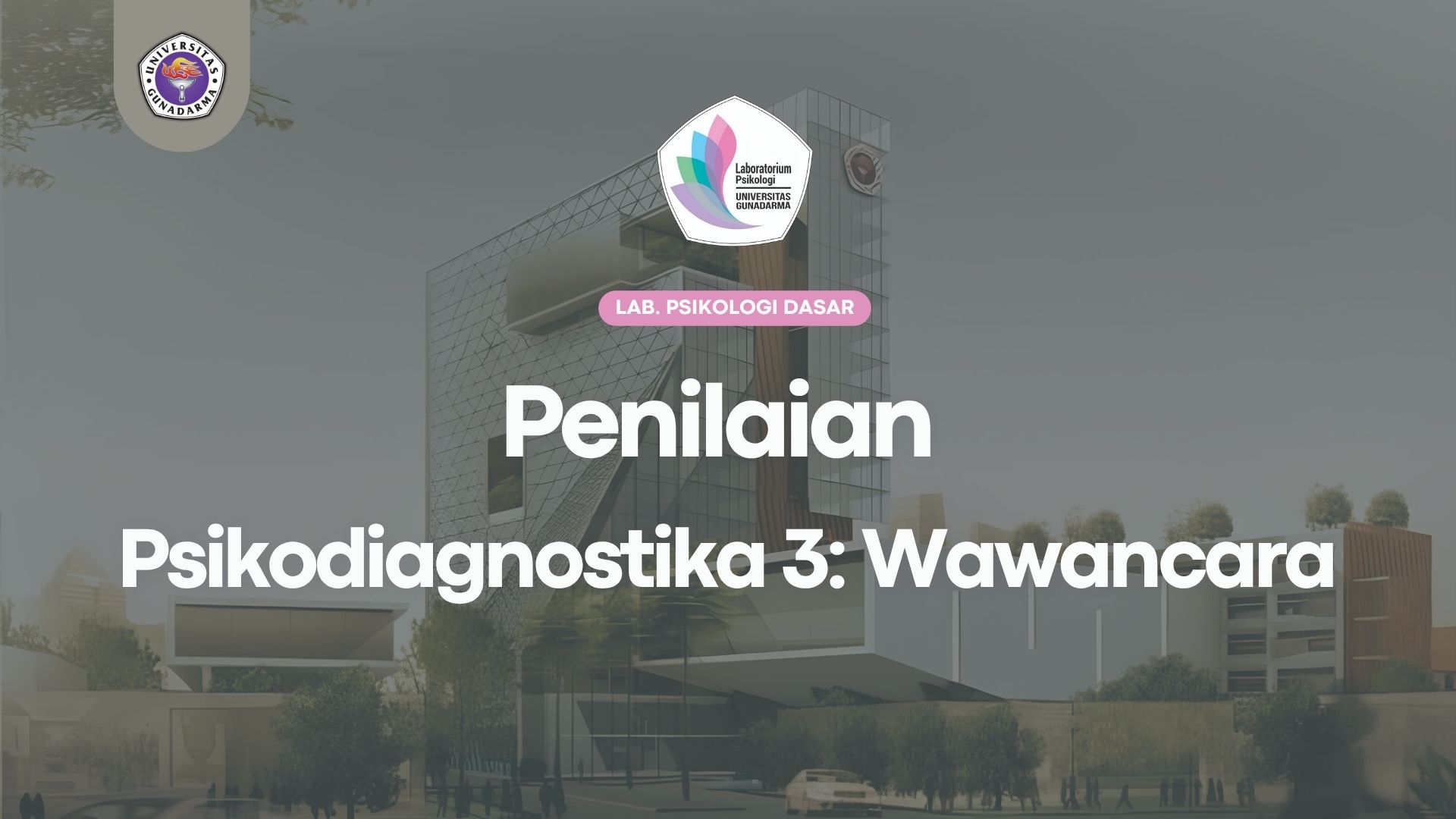 PENGUMUMAN NILAI AKHIR PRAKTIKUM PSIKODIAGNOSTIKA 3: WAWANCARA  LABORATORIUM PSIKOLOGI DASAR  PTA 2025/2026